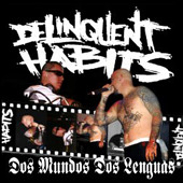 Delinquent Habits - Dos Mundos Dos Lenguas (2005)