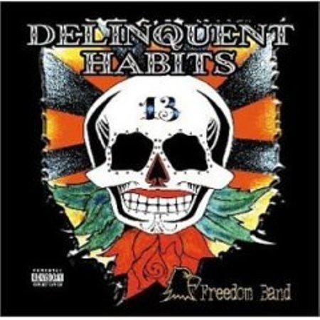 Delinquent Habits - Freedom Band (2003)