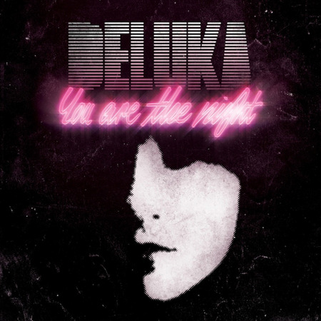Deluka - You Are the Night (2010)