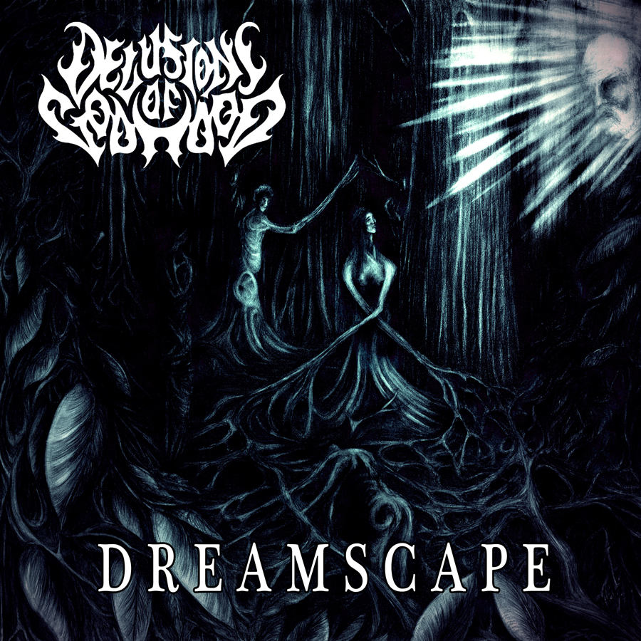 Delusions Of Godhood - Dreamscape (2015)