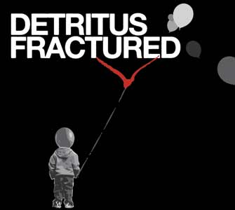 Detritus - Fractured (2007)