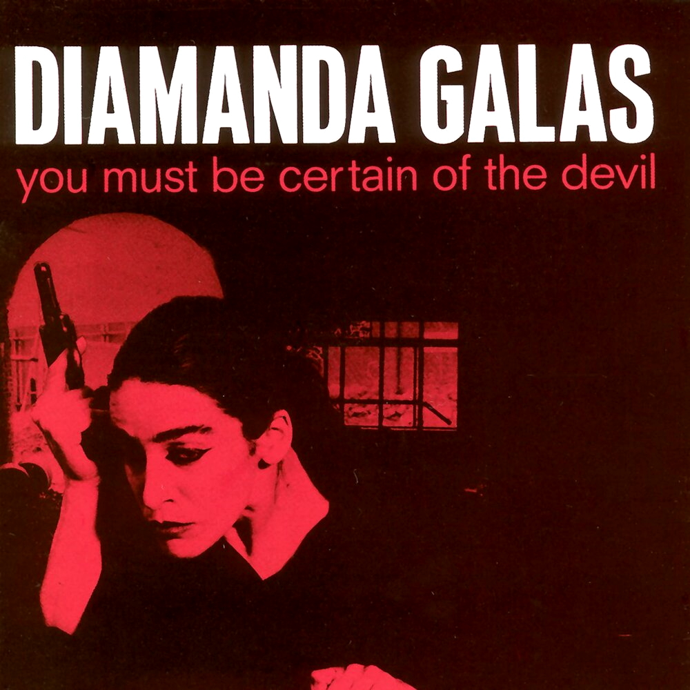 Diamanda Galás - You Must Be Certain Of The Devil (1988)