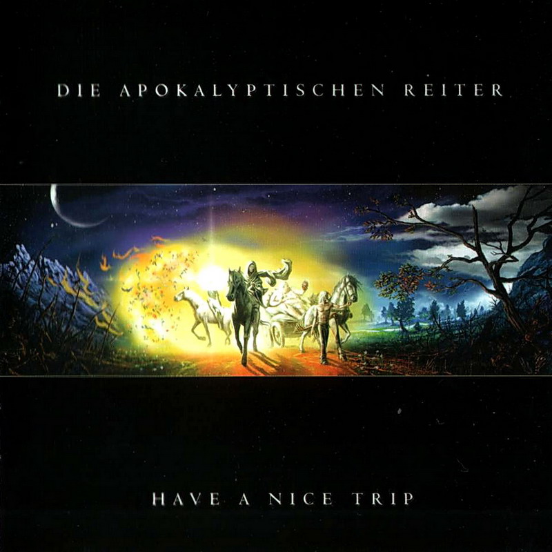 Die Apokalyptischen Reiter - Have A Nice Trip (2003)
