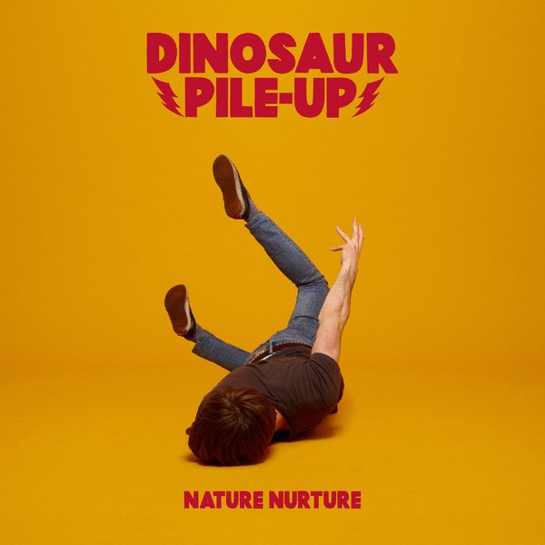 Dinosaur Pile-Up - Nature Nurture (2013)