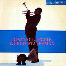 Dizzy Gillespie - World Statesman (1956)