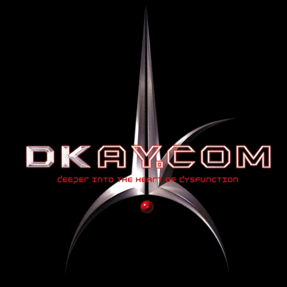 Dkay.com - Deeper Into The Heart Of Dysfunction (2002)