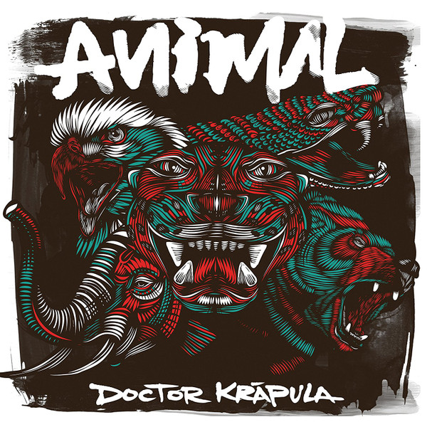 Doctor Krápula - Animal (2017)