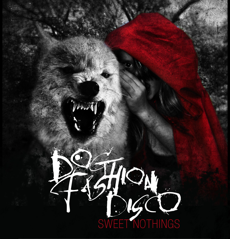 Dog Fashion Disco - Sweet Nothings (2014)