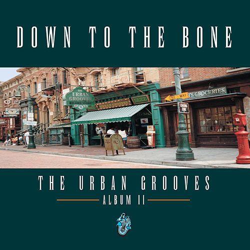 Down To The Bone - The Urban Grooves - Album II (1998)