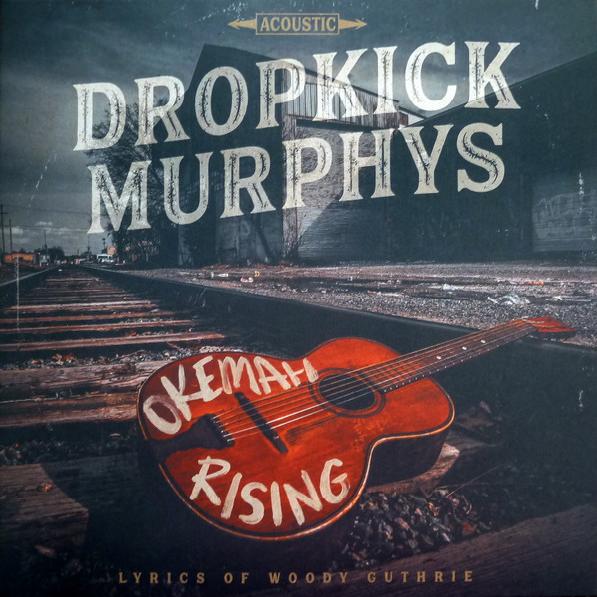 Dropkick Murphys - Okemah Rising (2023)