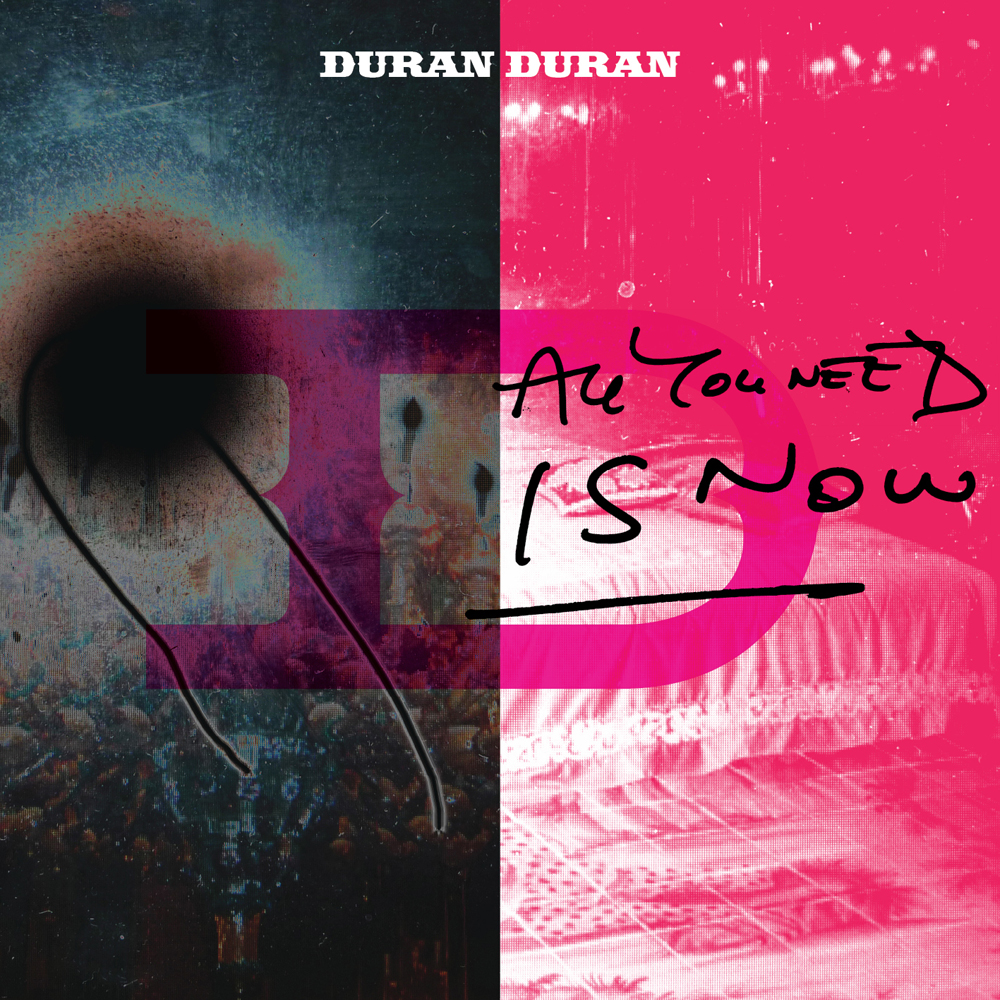 Duran Duran - All You Need Is Now (2010)