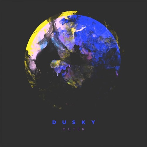Dusky - Outer (2016)