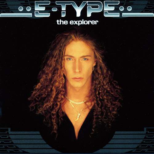 E-Type - The Explorer (1996)