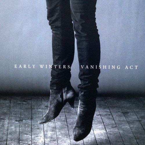 Early Winters - Vanishing Act (2014)