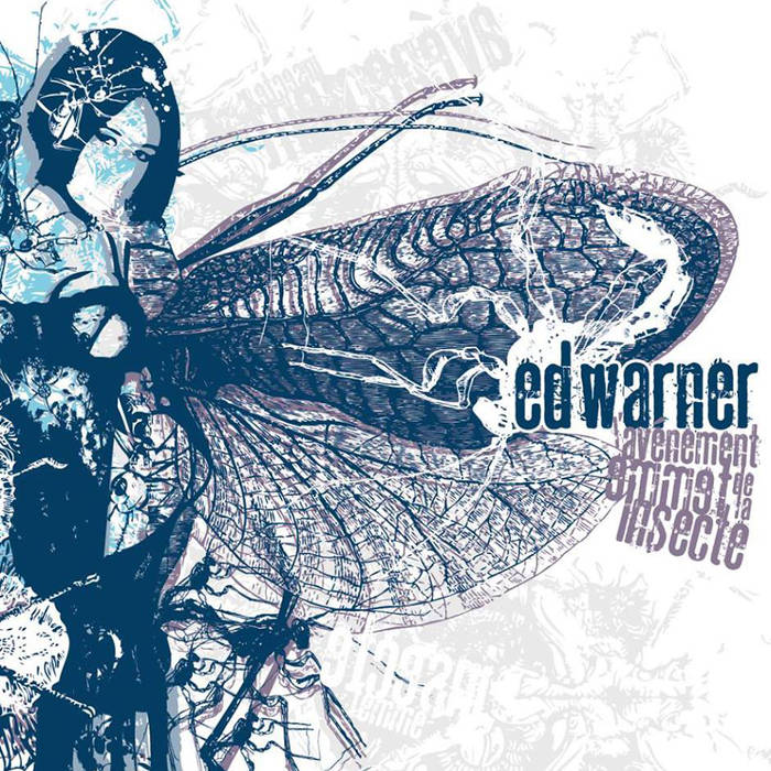 Ed Warner - L'av&#232;nement de la femme-insecte (2014)