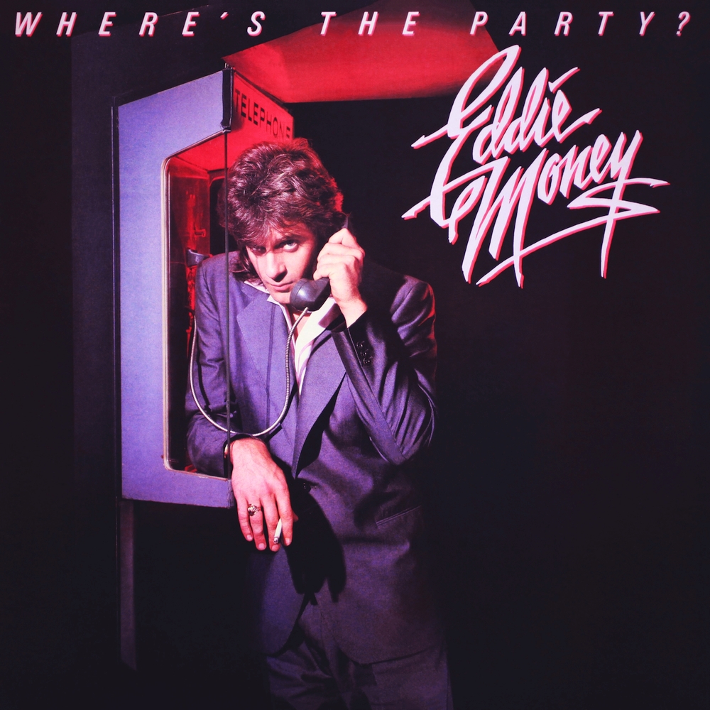 Eddie Money - Where's The Party? (1983)