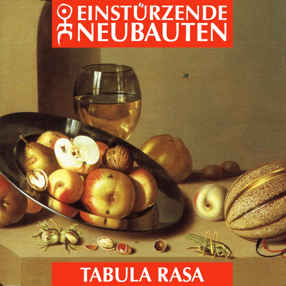 Einstürzende Neubauten - Tabula Rasa (1992)