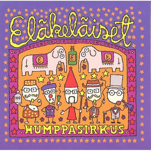Elakelaiset - Humppasirkus (2006)