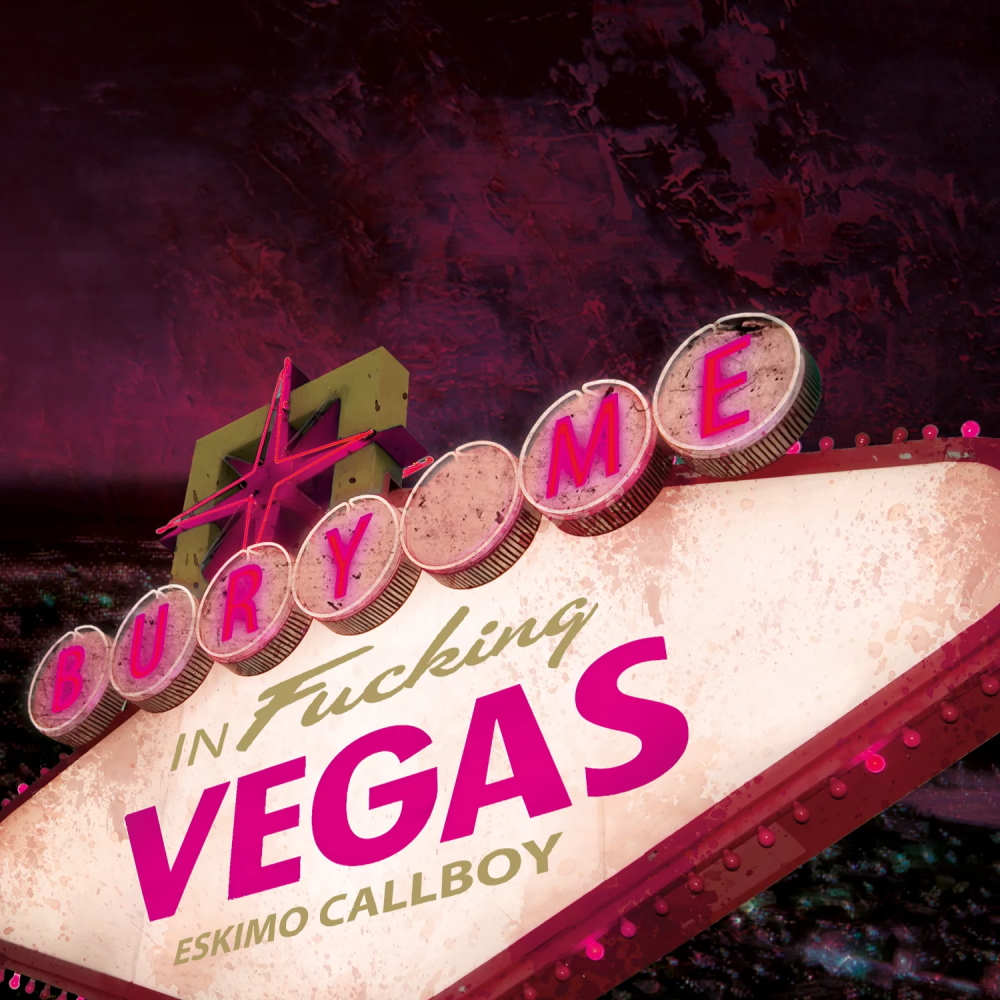 Electric Callboy - Bury Me In Vegas (2012)