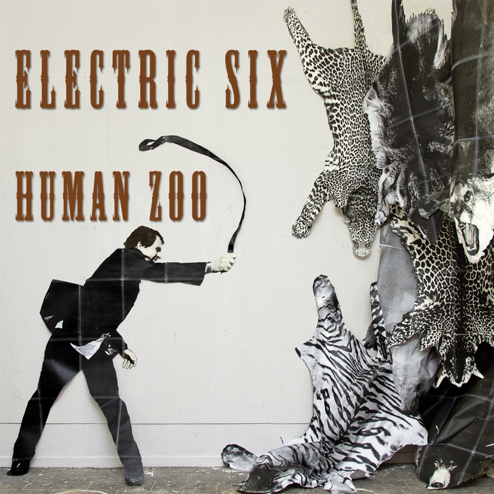Electric Six - Human Zoo (2014)