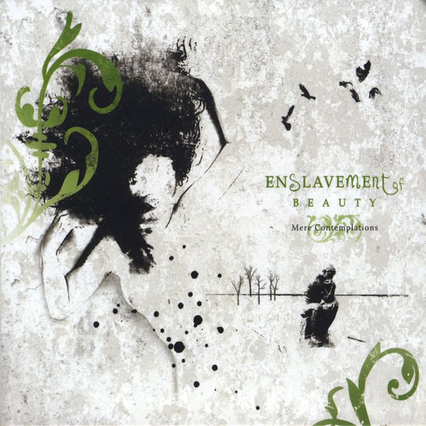 Enslavement Of Beauty - Mere Contemplations (2007)