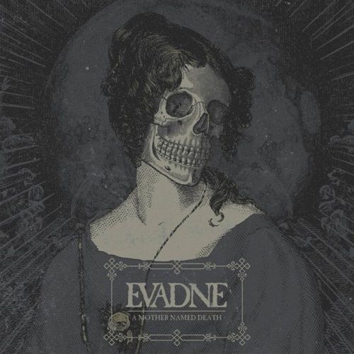 Evadne - A Mother Named Death (2017)