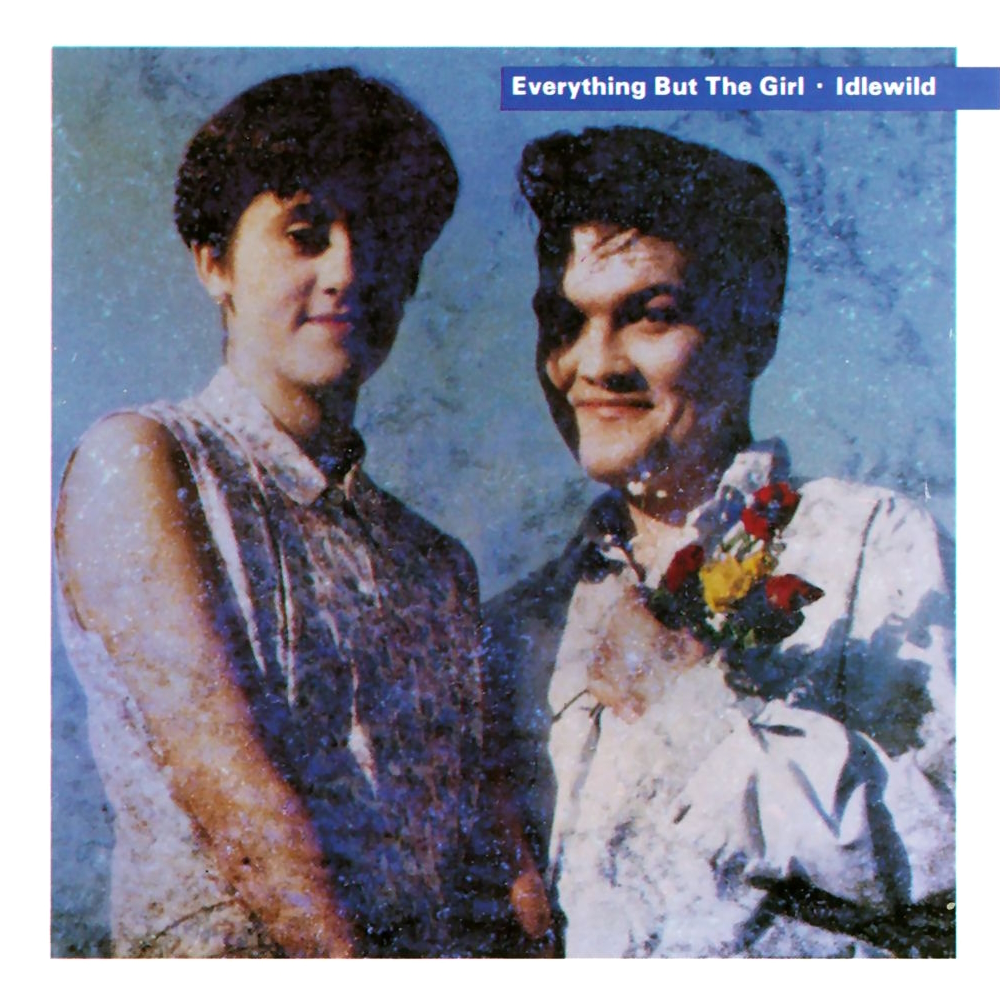 Everything But The Girl - Idlewild (1988)
