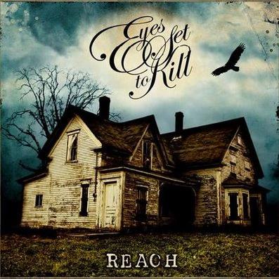 Eyes Set To Kill - Reach (2008)