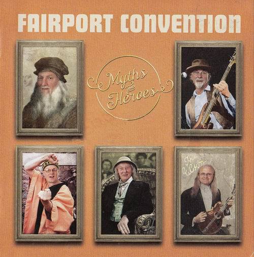Fairport Convention - Myths and Heroes (2015)