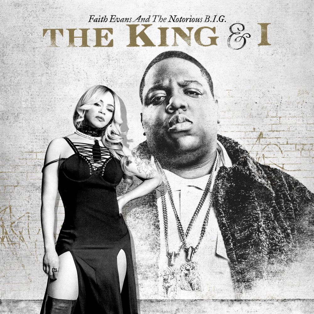 Faith Evans & The Notorious B.I.G. - The King & I (2017)