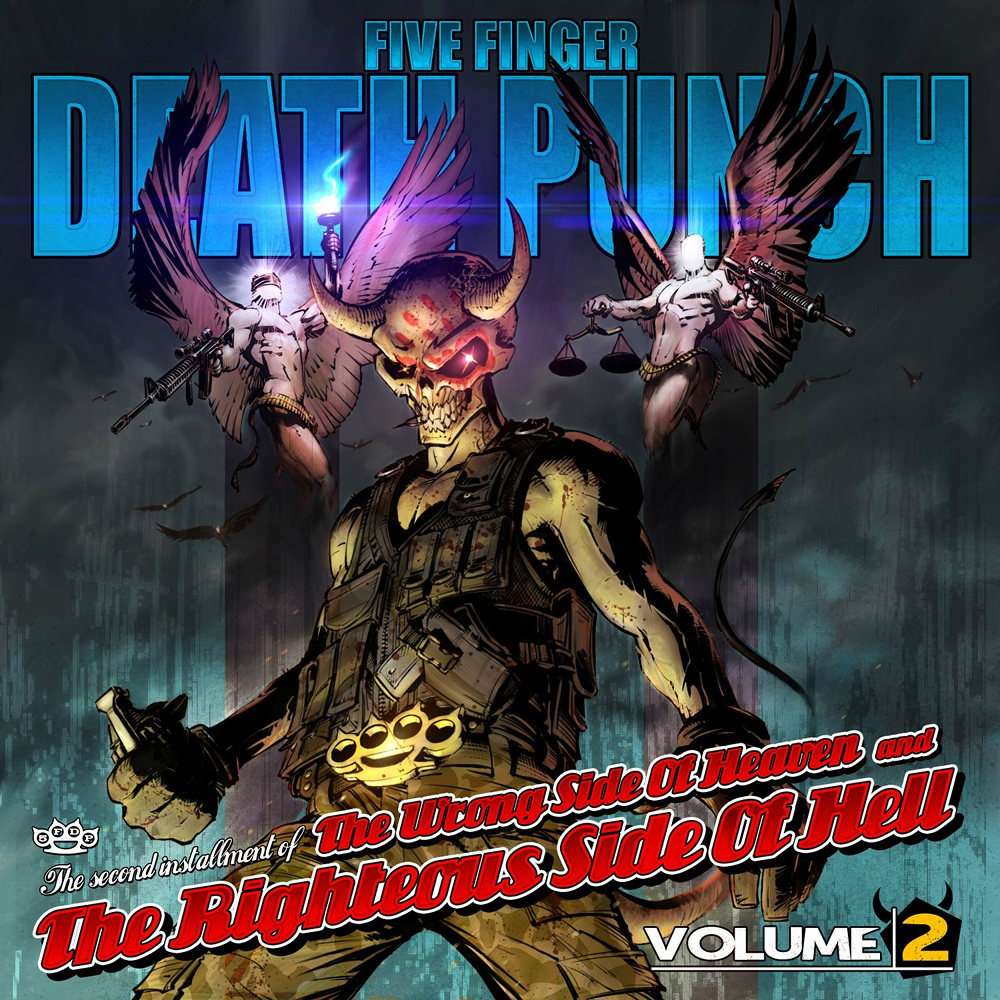 Five Finger Death Punch - The Wrong Side Of Heaven And The Righteous Side Of Hell, Volume 2 (2013)
