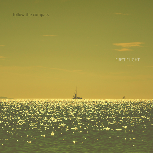 Follow The Compass - First Flight (2014)