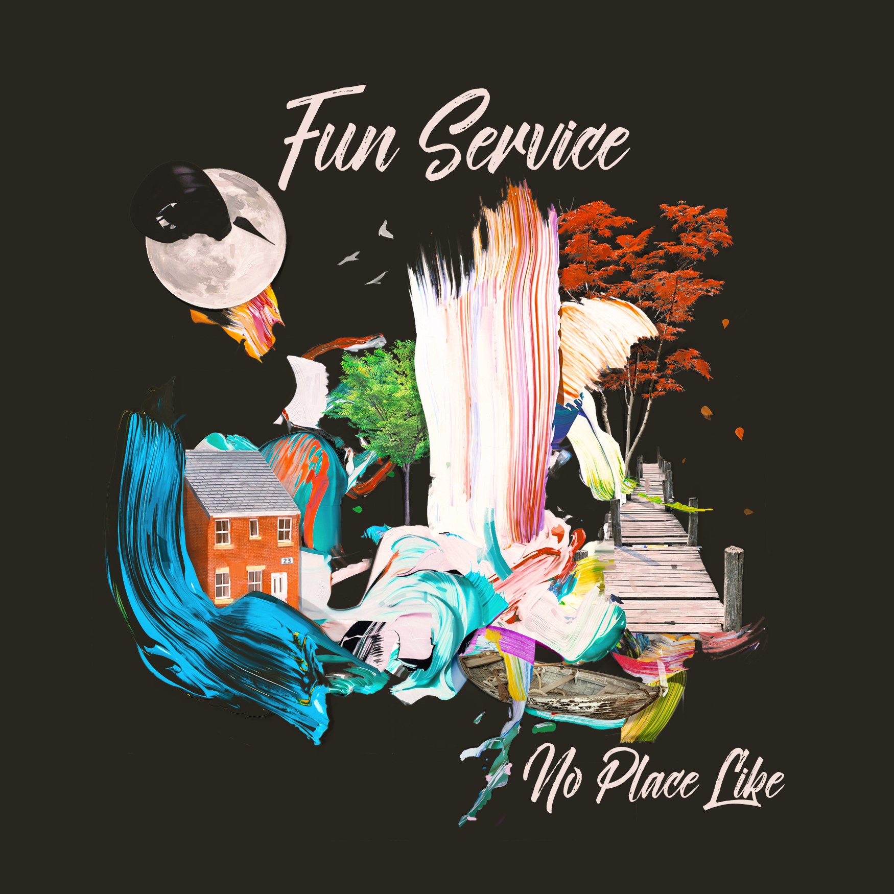 Fun Service - No Place Like (2017)