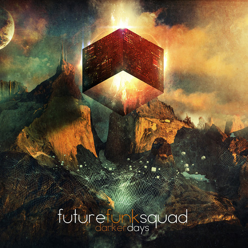 Future Funk Squad - Darker Days (2014)