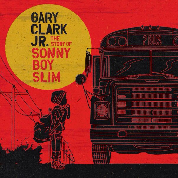 Gary Clark Jr. - The Story of Sonny Boy Slim (2015)