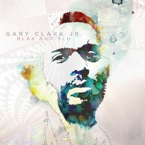 Gary Clark Jr. - Blak And Blu (2012)
