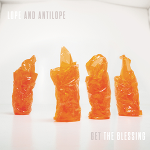 Get the Blessing - Lope and Antilope (2014)