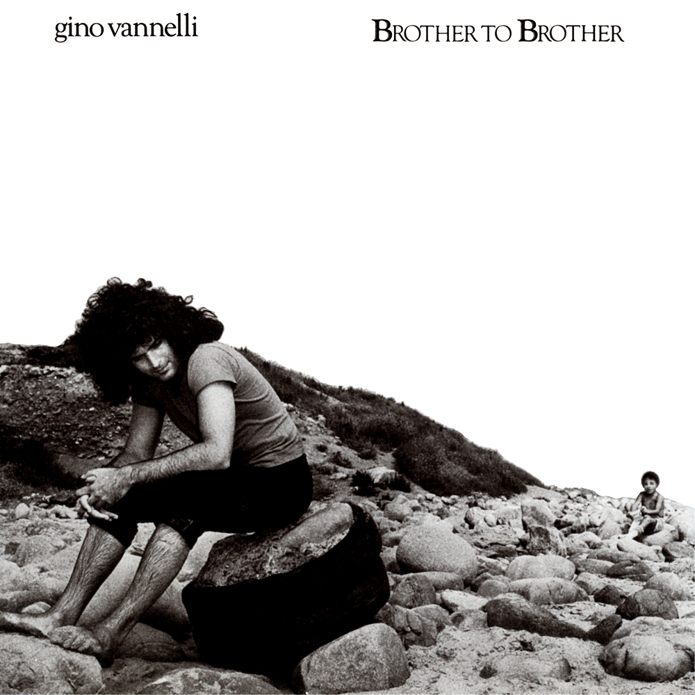 Gino Vannelli - Brother To Brother (1978)