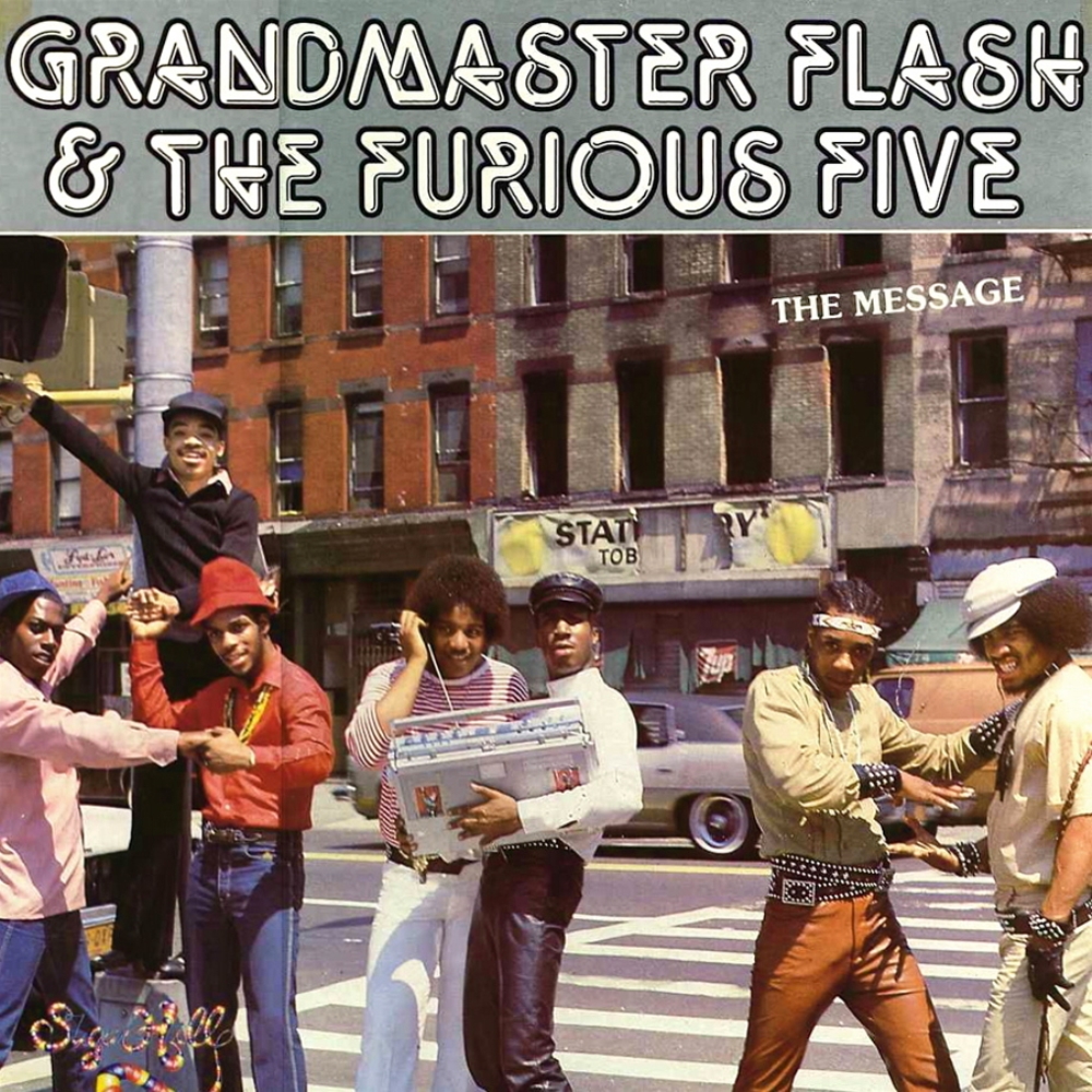 Grandmaster Flash & The Furious Five - The Message (1982)
