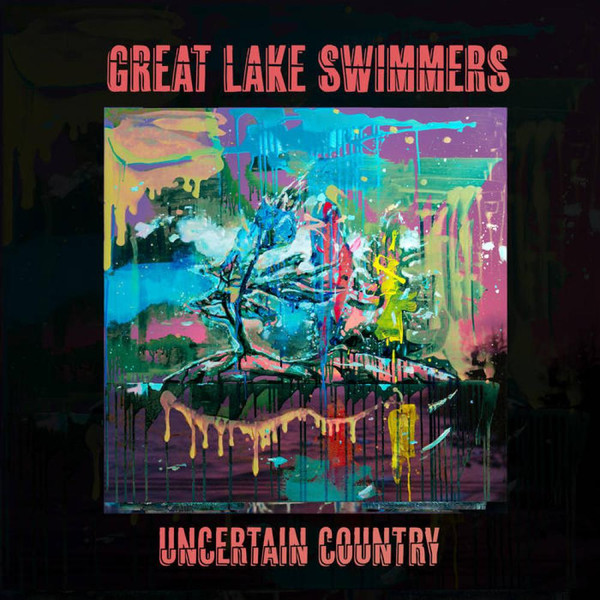 Great Lake Swimmers - Uncertain Country (2023)