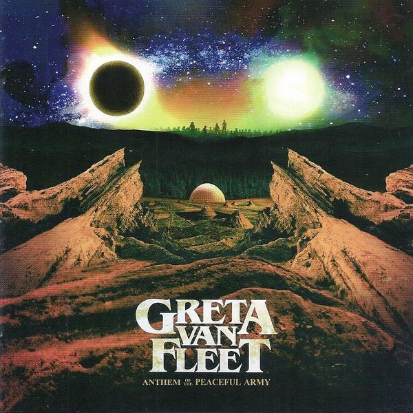 Greta Van Fleet - Anthem Of The Peaceful Army (2018)