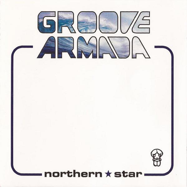 Groove Armada - Northern Star (1998)