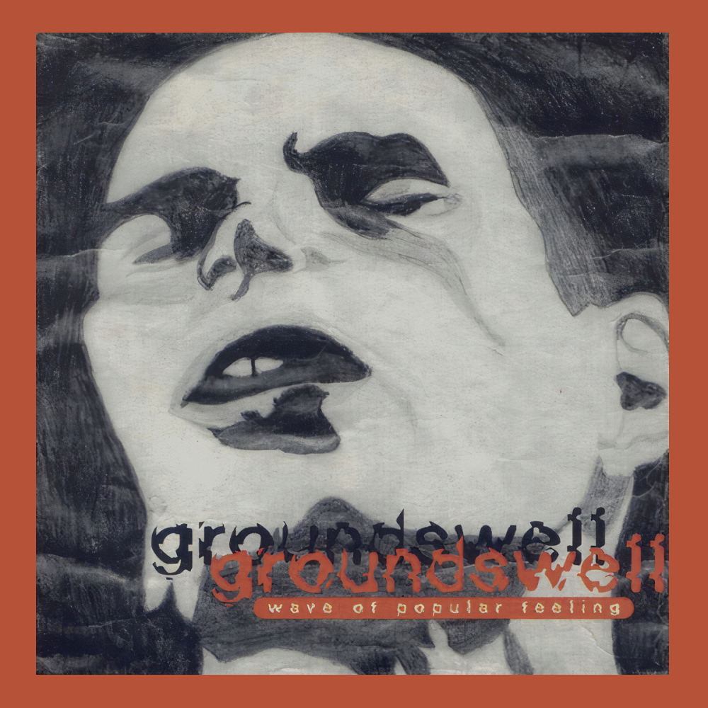 Groundswell - Wave Of Popular Feeling (1995)