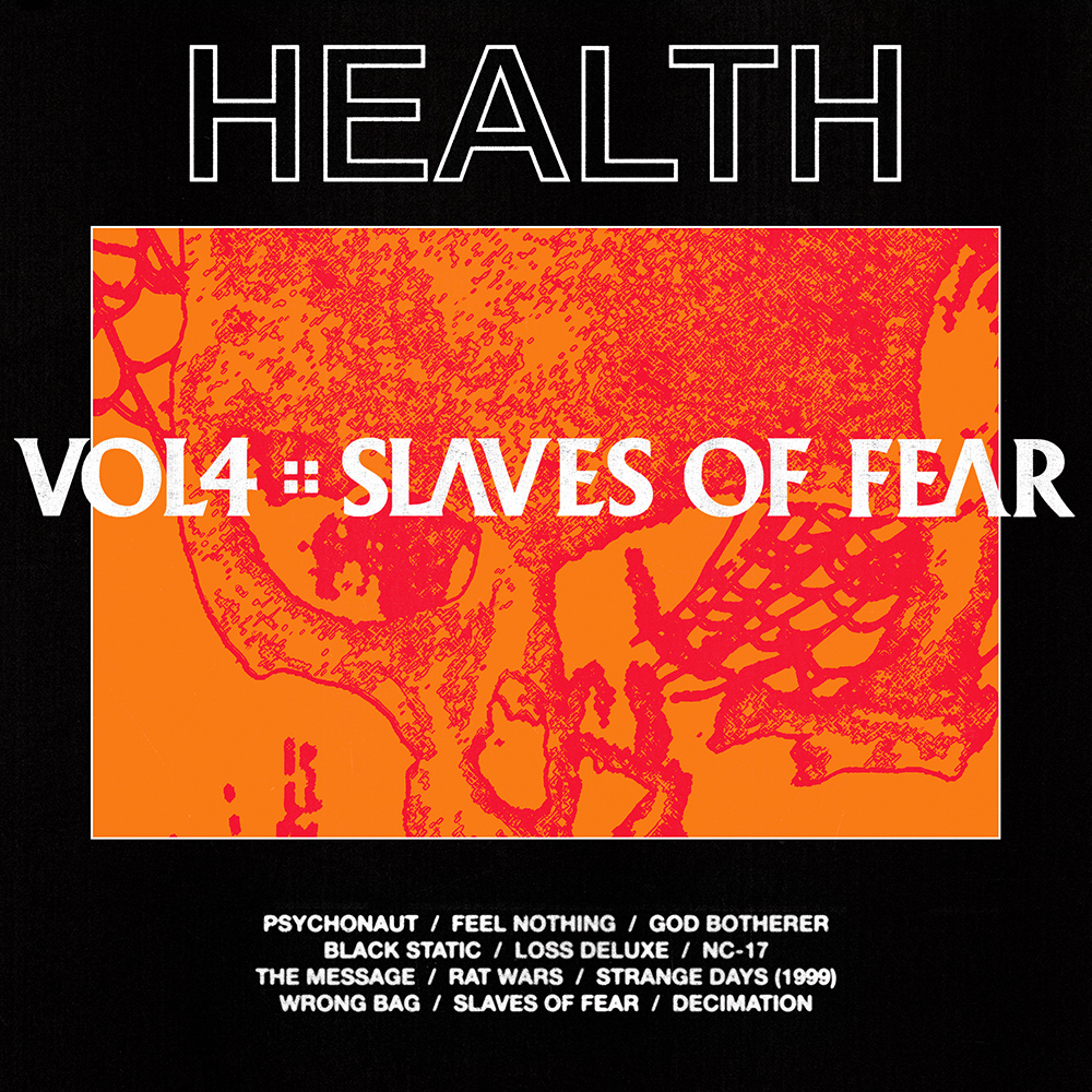 HEALTH - VOL. 4 :: SLAVES OF FEAR (2019)