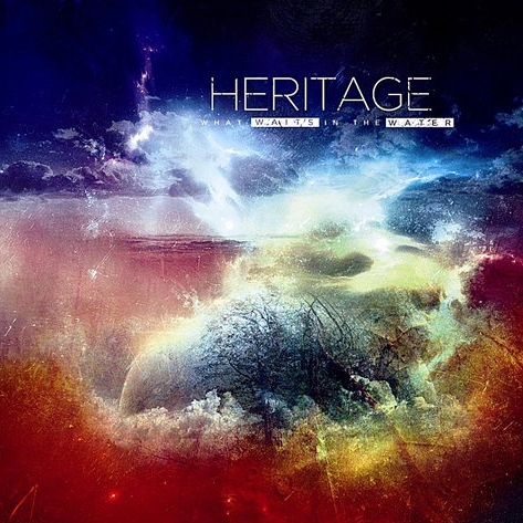 Heritage - What Waits In the Water (2010)