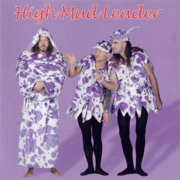 High Mud Leader - Die 1. (2002)