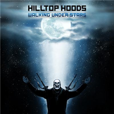 Hilltop Hoods - Walking Under Stars (2014)