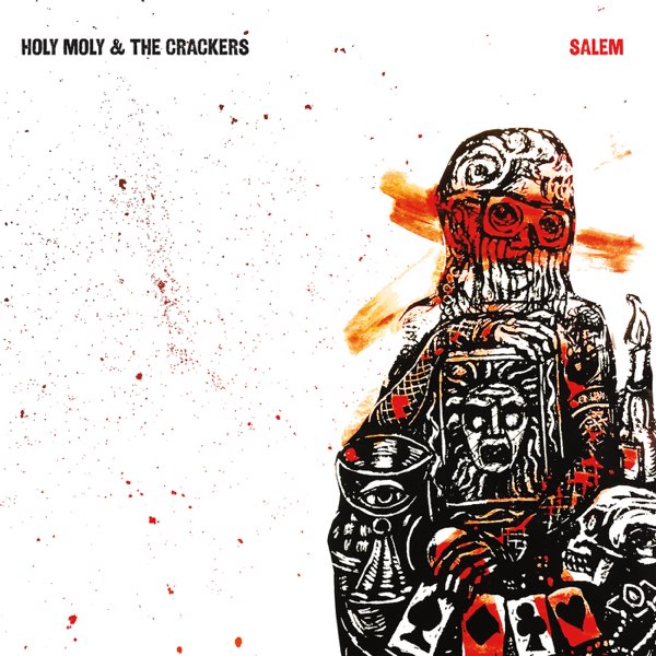 Holy Moly & The Crackers - Salem (2017)
