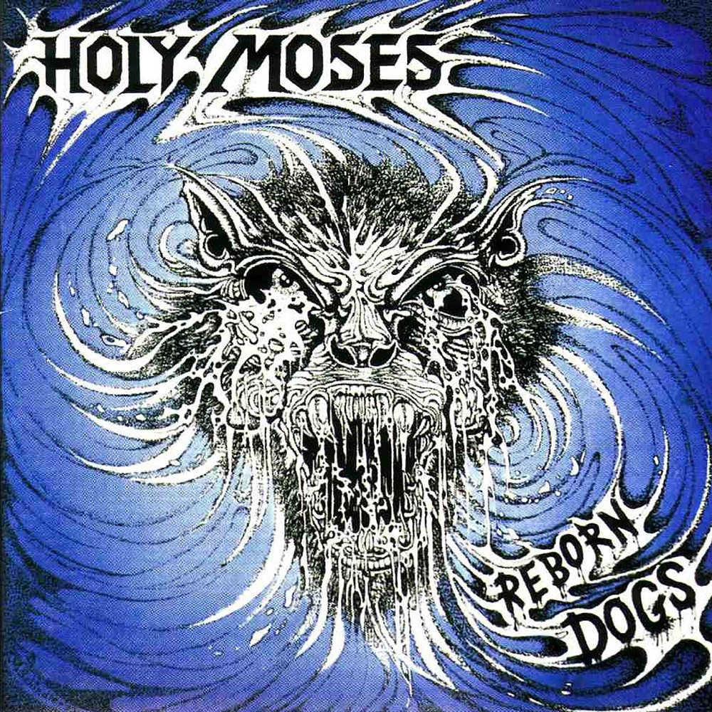 Holy Moses - Reborn Dogs (1992)