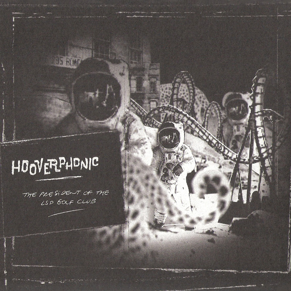 Hooverphonic - The President Of The LSD Golf Club (2007)